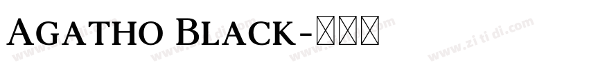 Agatho Black字体转换